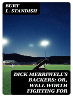 Dick Merriwell's Backers; Or, Well Worth Fighting For
