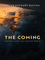 The Coming: Our Only Hope for a Better World