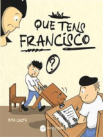 Que tens Francisco?