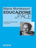 Maria Montessori: Educazione e Pace: Atti del convegno internazionale del 3 ottobre 2015