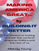 Making America Great by Building it Better