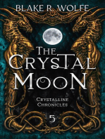 The Crystal Moon: Bone, Stone, and Wood, #5