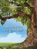 Älterwerden – wie geht das?: einfach leben Thema