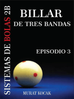 Billar De Tres Bandas Sistemas De Bolas 2B - Episodio 3: Billar De Tres Bandas Sistemas De Bolas 2B, #3