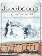 Jacobson's, I Miss It So!: The Story of a Michigan Fashion Institution