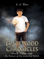 Blackwood Chronicles: Inock Tehan and the Return of the Immortal Witch