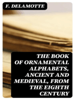 The Book of Ornamental Alphabets, Ancient and Medieval, from the Eighth Century