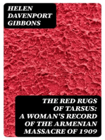 The Red Rugs of Tarsus: A Woman's Record of the Armenian Massacre of 1909
