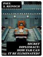 Secret Diplomacy: How Far Can It Be Eliminated?
