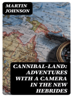 Cannibal-land: Adventures with a camera in the New Hebrides