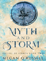 Myth and Storm: Guilds of Ilbrea, #2