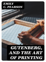 Gutenberg, and the Art of Printing