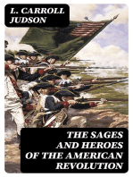 The Sages and Heroes of the American Revolution