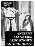 Ancient Manners; Also Known As Aphrodite