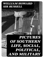 Pictures of Southern Life, Social, Political, and Military