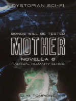 Mother, Novella 6: Habitual Humanity, #6