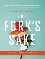 For Fork’s Sake: A Quick Guide to Healing Yourself and the Planet Through a Plant-Based Diet
