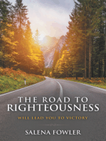The Road to Righteousness: Will Lead You to Victory