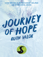 Journey of Hope: How My Walk with Christ Helped Me Overcome Abuse