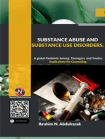 Substance Abuse and Substance Use Disorders. A Global Pandemic among Teenagers and Youths: Implications for Counseling