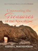 Uncovering the Treasures of the Apocalypse: Keys to Unlocking the Mysteries of the Book of Revelation