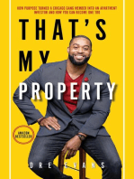 THAT'S MY PROPERTY: How Purpose Turned a Chicago Gang Member Into an Apartment Investor & How You Can Become One Too