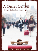 A Quiet Center