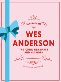Wes Anderson by Ian Nathan (Ebook) - Read free for 30 days