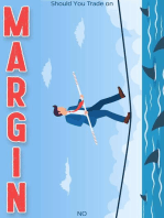 Should You Trade on Margin?