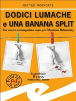 Dodici lumache e una banana split: Un nuovo strampalato caso per Martino Rebowsky