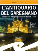 L’antiquario del Garegnano: La seconda indagine milanese di Bonetti e Valli
