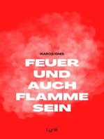 Feuer und auch Flamme sein