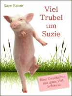 Viel Trubel um Suzie: Eine Geschichte mit ganz viel Schwein
