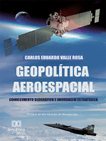 Geopolítica Aeroespacial: Conhecimento Geográfico e Abordagem Estratégica