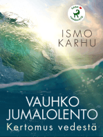 Vauhko jumalolento – Kertomus vedestä