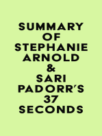 Summary of Stephanie Arnold & Sari Padorr's 37 Seconds