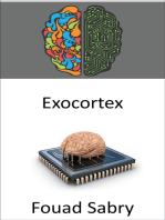 Exocortex: Le système de traitement externe de l'information cybernétique du XXIe siècle qui augmente les processus cognitifs du cerveau