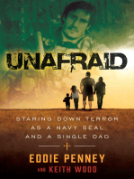 Unafraid: Staring Down Terror as a Navy SEAL and Single Dad