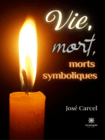 Vie, mort, morts symboliques