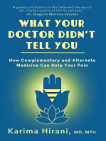 What Your Doctor Didn't Tell You: How Complementary and Alternative Medicine Can Help Your Pain