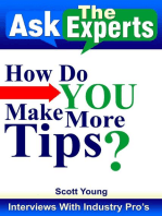 How Do You Make More Tips?: Ask The Experts! Interviews With Industry Pro's, #2