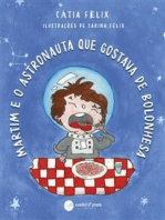 Martim e o Astronauta que gostava de bolonhesa