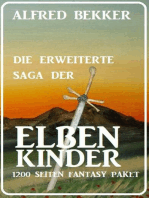 Die erweiterte Saga der Elbenkinder: 1200 Seiten Fantasy Paket