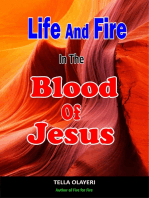 Life And Fire In The Blood Of Jesus