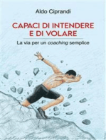 Capaci di intendere e di volare: La via per un coaching semplice