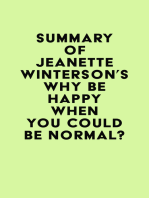 Summary of Jeanette Winterson's Why Be Happy When You Could Be Normal?