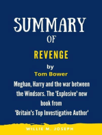 Summary of Revenge By Tom Bower: Meghan, Harry and the war between the Windsors. The 'Explosive' new book from 'Britain's Top Investigative Author'