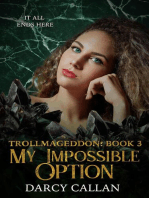 My Impossible Option: Trollmageddon, #3