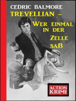 ​Trevellian - Wer einmal in der Zelle saß