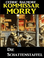 Kommissar Morry - Die Schattenstaffel: Kriminalroman